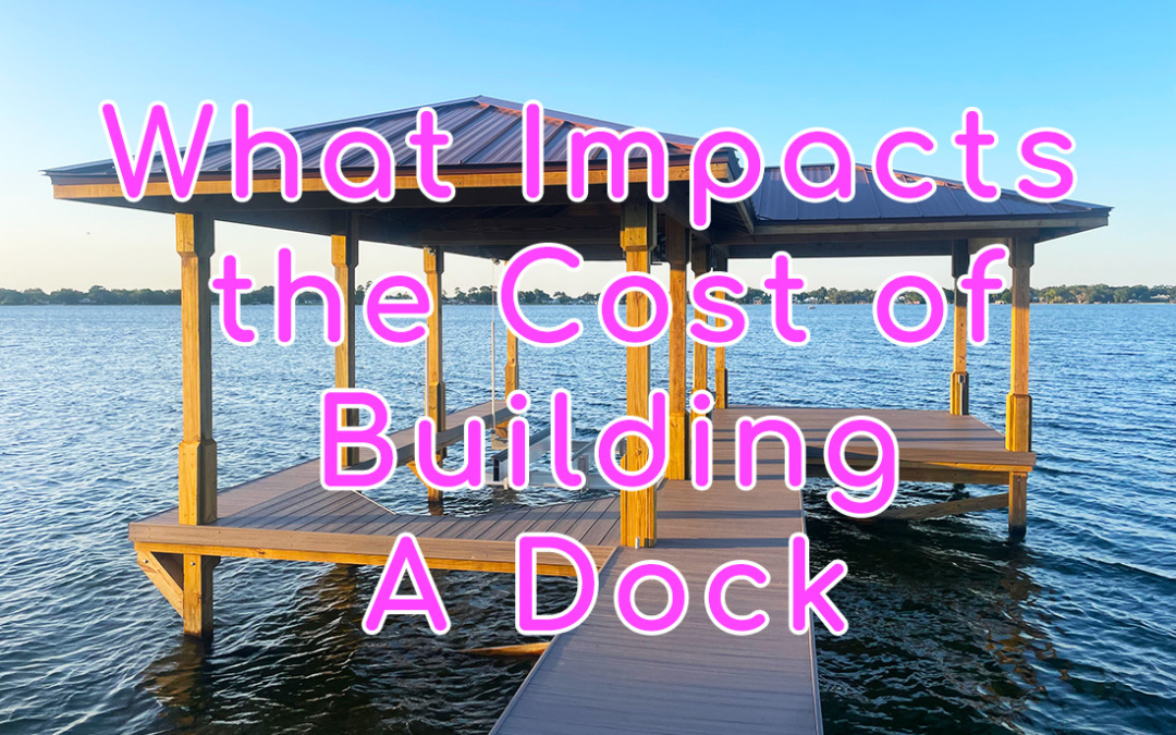 The Costs Involved With Building A Boat Dock