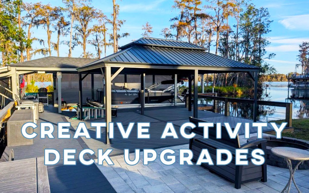 Adding Activity Decks to Your Boat Dock